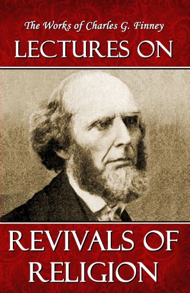 lectures on revivals of religion life and works of charles g finney Kindle Editon