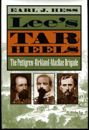 lees tar heels the pettigrew kirkland macrae brigade Reader