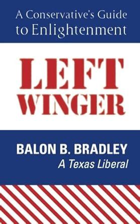 left winger a conservative?s guide to enlightenment Reader