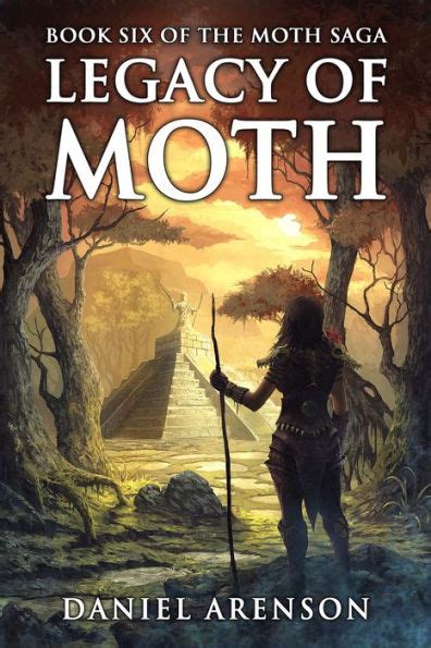 legacy of moth the moth saga volume 6 Doc