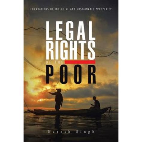 legal rights of the poor foundations of inclusive and sustainable prosperity Reader