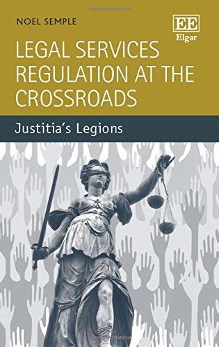 legal services regulation at the crossroads legal services regulation at the crossroads Reader