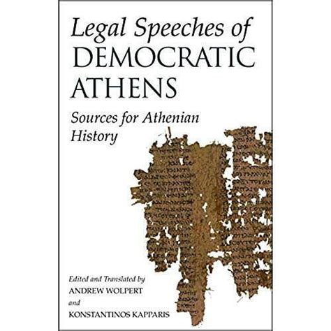 legal speeches of democratic athens sources for athenian history Reader