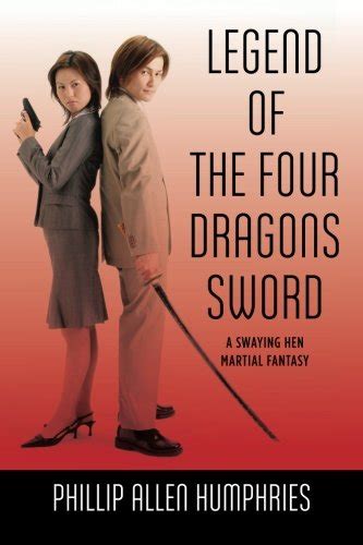 legend of the four dragons sword a swaying hen martial fantasy Reader