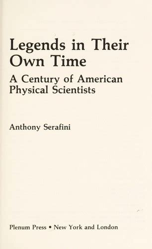 legends in their own time a century of american physical scientists Kindle Editon