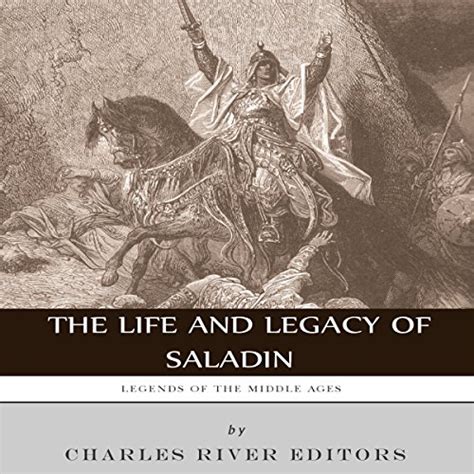 legends of the middle ages the life and legacy of saladin PDF