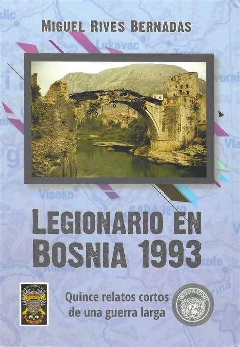 legionario en bosnia 1993 quince relatos cortos de una guerra larga Reader