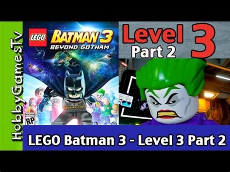 Lego Batman 3 Level 2 Walkthrough