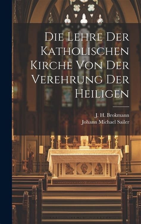 lehre katholischen kirche verehrung heiligen Kindle Editon