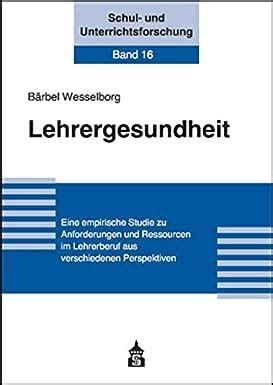 lehrergesundheit anforderungen lehrerberuf verschiedenen perspektiven Reader