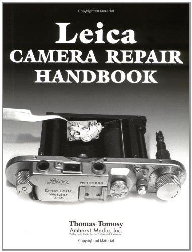 leica camera repair handbook thomas tomosy Ebook Epub