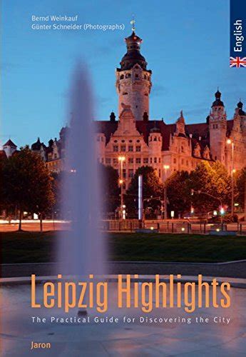 leipzig highlights the practical guide for discovering the city Kindle Editon