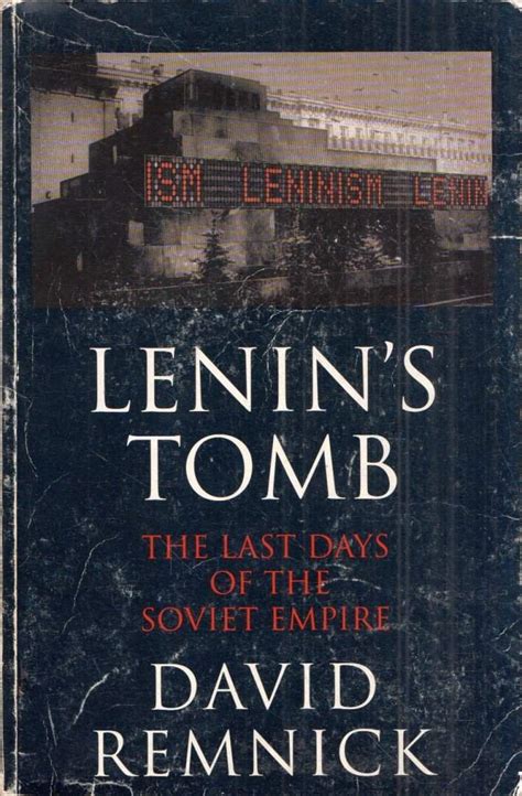 lenins tomb last soviet empire Reader