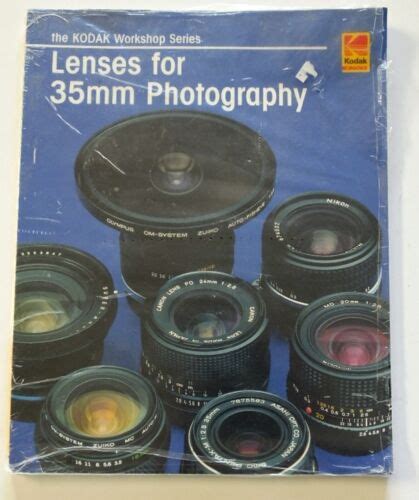 lenses for 35mm photography kodak workshop series Doc