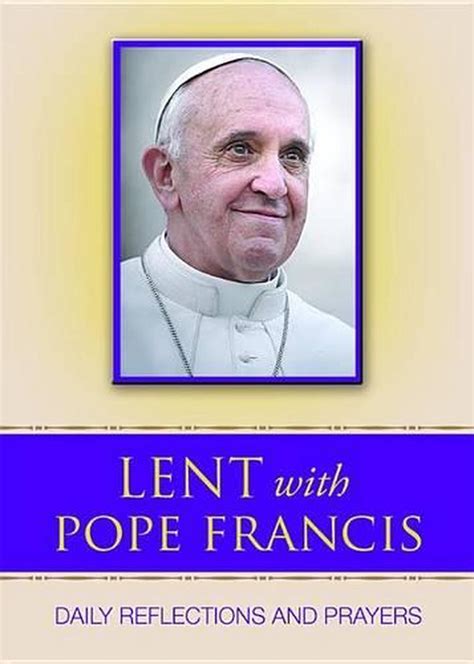 lent with pope francis daily reflections and prayers PDF
