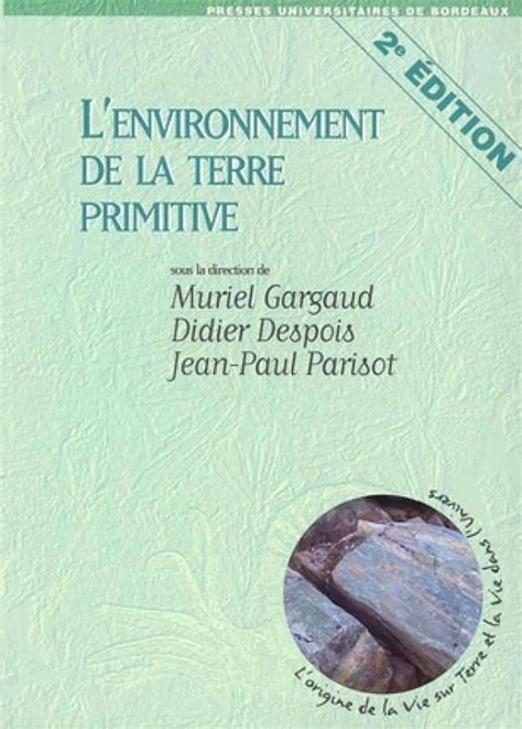 lenvironnement de la terre primitive Ebook PDF