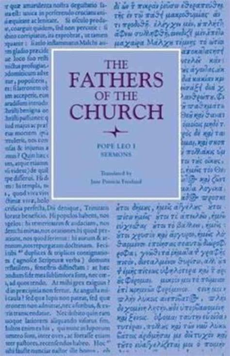 leo the great sermons fathers of the church patristic series Reader