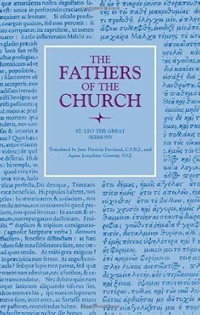 leo the great sermons fathers of the church patristic series Reader