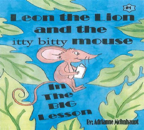 leon the lion and the itty bitty mouse the big lesson PDF