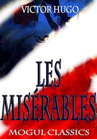 les miserables illustrated edition unabridged and annotated PDF
