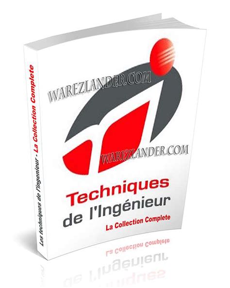 les techniques de l ingenieur.la collection complete.fr Ebook Doc