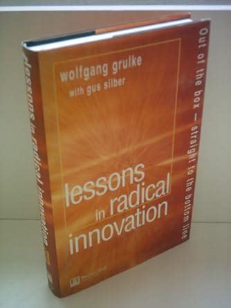 lessons in radical innovation out of the box straight to the bottom line Kindle Editon