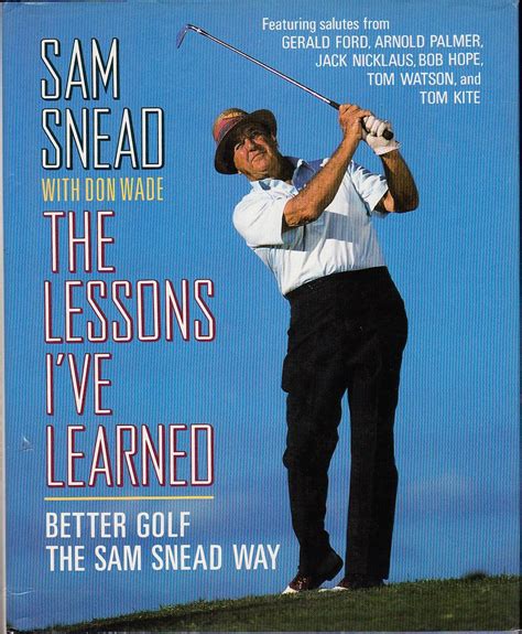 lessons ive learned better golf the sam snead way PDF