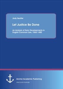 let justice done developments 1066 1400 Reader