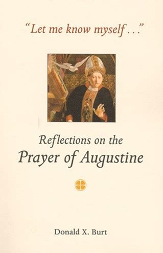 let me know myself reflections on the prayer of augustine Doc