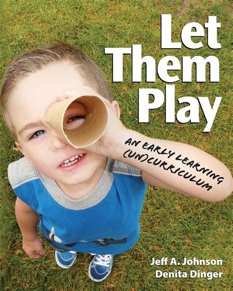 let them play an early learning uncurriculum PDF