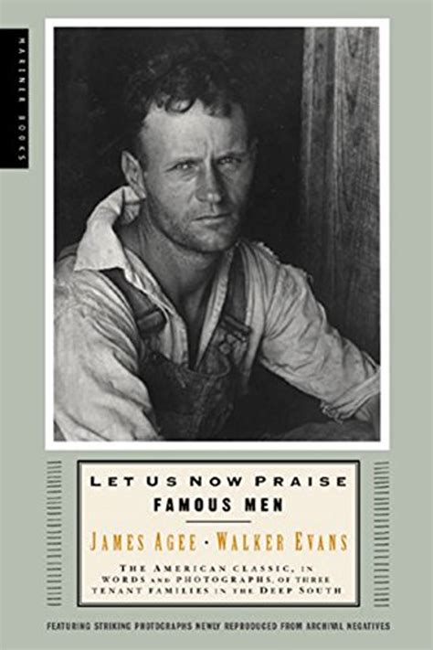 let us now praise famous men the american classic in words and photographs of three tenant families in the Kindle Editon