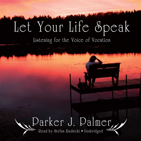 let your life speak listening for the voice of vocation Reader