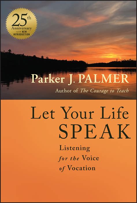 let your life speak listening for the voice of vocation Reader