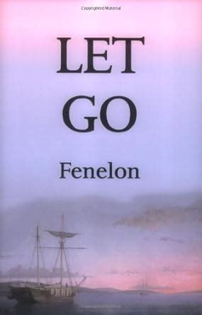 let-go-francois-fenelon Ebook Doc