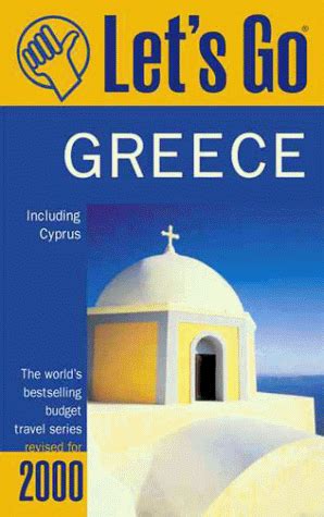 lets go 2000 greece the worlds bestselling budget travel series lets go greece Kindle Editon