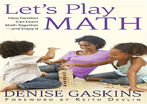 lets play math how homeschooling families can learn math together and enjoy it Reader