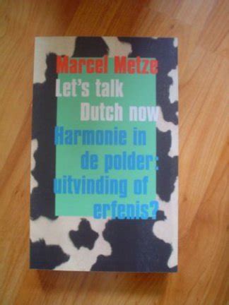 lets talk dutch now harmonie in de polder uitvinding of erfenis Doc