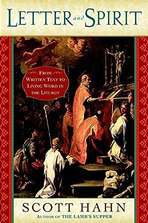 letter and spirit from written text to living word in the liturgy PDF