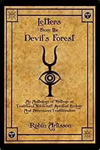 letters from the devils forest an anthology of writings on traditional witchcraft spiritual ecology and provenance Kindle Editon