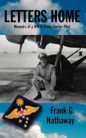 letters home memoirs of a ww ii troop carrier pilot Reader