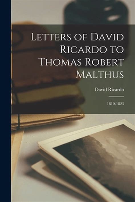letters ricardo thomas robert malthus Kindle Editon