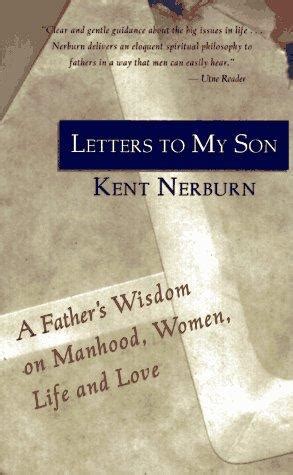 letters to my son a fathers wisdom on manhood women life and love Epub