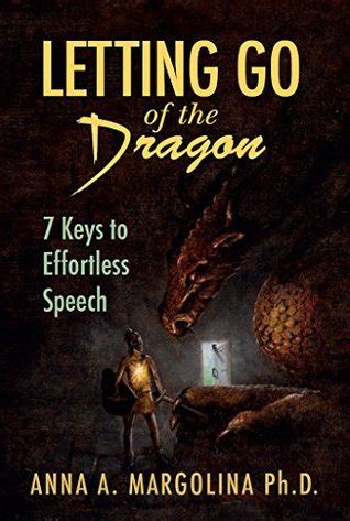 letting go of the dragon 7 keys to effortless speech Doc
