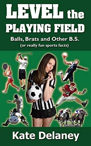 level the playing field balls brats and other b s Epub
