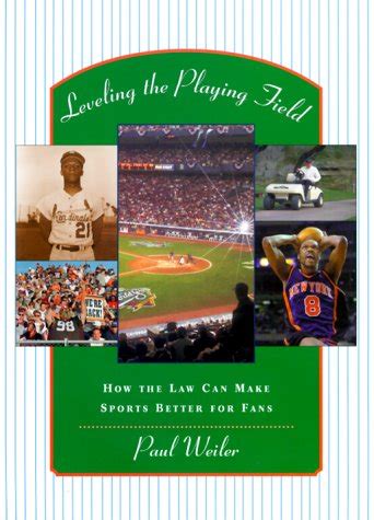 leveling the playing field how the law can make sports better for fans Kindle Editon