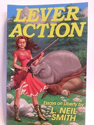 lever action essays on liberty Kindle Editon