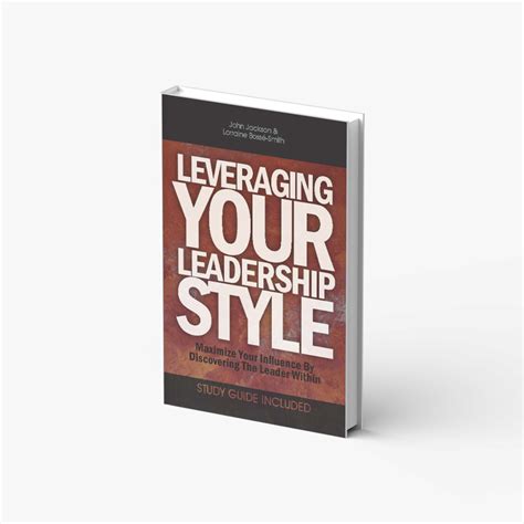 leveraging your leadership style leveraging your leadership style Reader