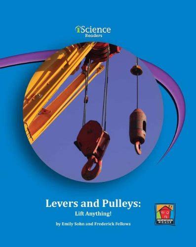 levers and pulleys lift anything iscience readers level c Epub