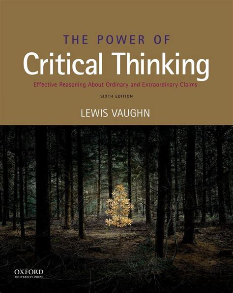 lewis vaughn the power of critical thinking Reader