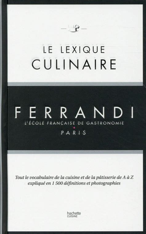 lexique culinaire ferrandi vocabulaire photographies Kindle Editon